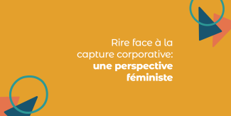 Rire face à la capture corporative: une perspective féministe